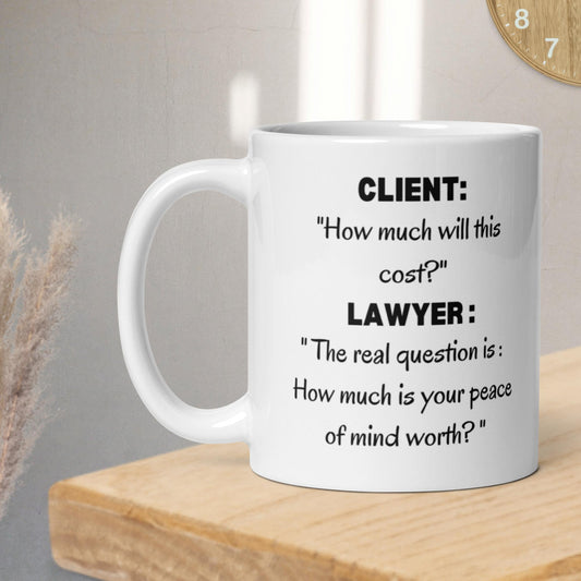 Funny Lawyer Mug - Motivational Coffee Cup for Lawyers, Law Graduates, and Legal Professionals - Perfect Gift for Him & Her